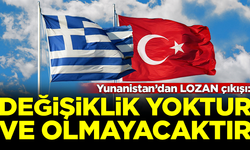 Yunanistan'dan LOZAN çıkışı: Değişiklik yoktur ve olmayacaktır