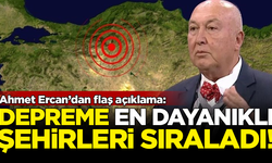 Prof. Dr. Ahmet Ercan, deprem en dayanıklı şehirleri sıraladı! İşte tam liste...