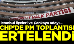 İstanbul ilçeleri ile Çankaya adayı belirlenecekti! CHP'de PM toplantısı ertelendi