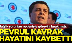 Türk-İş Genel Başkan Yardımcısı Kavlak vefat etti