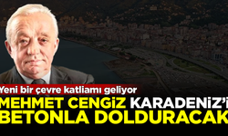 Yandaş Mehmet Cengiz, Karadeniz'i taş ve betonla dolduracak