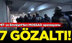 MİT'ten MOSSAD operasyonu