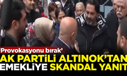AK Partili Turgut Altınok'tan emekliye skandal yanıt: Provokasyonu bırak