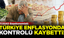 TÜSİAD Başekonomisti Altınsaç: Türkiye enflasyonda kontrolü kaybetti