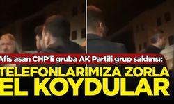 Afiş asan CHP'li gruba AK Partili grup saldırısı: Telefonlarımıza zorla el koydular