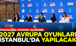 İmamoğlu resmen açıkladı: 2027 Avrupa Oyunları, İstanbul'da yapılacak