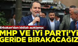 Yeniden Refah Lideri Erbakan: MHP ve İYİ Parti'yi geride bırakacağız