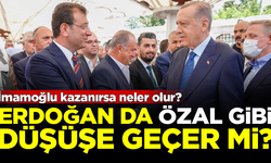 Seçimleri İmamoğlu kazanırsa, Erdoğan da Özal gibi 'düşüşe' geçer mi?