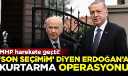 MHP'den 'son seçimim' diyen Erdoğan'a 'kurtarma' operasyonu!