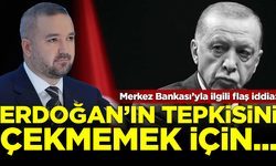 Merkez Bankası'yla ilgili flaş iddia: Erdoğan'ın tepkisini çekmemek için yapmadılar