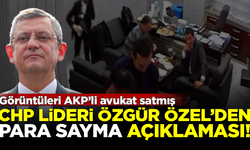 CHP Lideri Özgür Özel'den flaş 'para sayma' açıklaması
