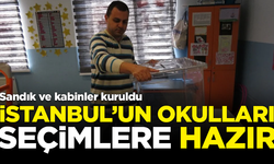 İstanbul'un okulları seçime hazır! Sandık ve kabinler kuruldu