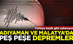 AFAD duyurdu: Adıyaman ve Malatya'da peş peşe depremler