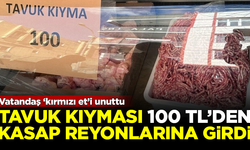 Vatandaş 'kırmızı et'i unuttu! Tavuk kıyması kasaplarda yerini aldı