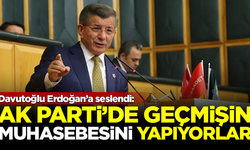 Davutoğlu Erdoğan'a seslendi: AK Parti'de geçmişin muhasebesini yapıyorlar