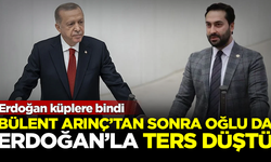 Bülent Arınç'ın oğlu da Erdoğan'la ters düştü! Erdoğan küplere bindi