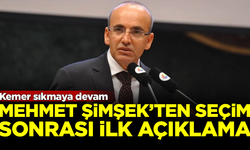 Mehmet Şimşek'ten seçim sonrası ilk mesaj! Kemer sıkmaya devam