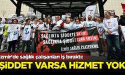 İzmir'de sağlık çalışanları iş bıraktı: Sağlıkta şiddet varsa hizmet yok