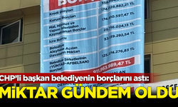 CHP’li başkan belediyenin borçlarını astı: Borç miktarı gündem oldu