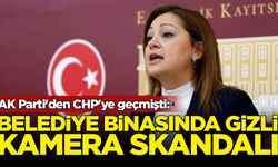 AK Parti'den CHP'ye geçmişti: Belediye binasında gizli kamera skandalı