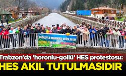 Trabzon'da ‘horonlu-gollü’ HES protestosu