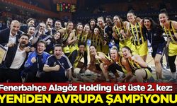 Fenerbahçe Alagöz Holding Avrupa şampiyonu oldu