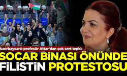 SOCAR binası önünde Filistin protestosu! Azerbaycanlı profesör Aygün Attar, çok sert tepki gösterdi