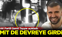 AK Partili Şamil Tayyar açıkladı: MİT de devreye girdi
