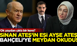 Sinan Ateş'in eşi Ayşe Ateş, Devlet Bahçeli'ye meydan okudu: Ok yaydan çıktı!