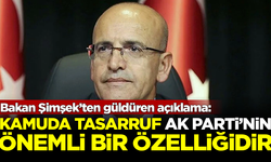 Mehmet Şimşek'ten güldüren açıklama: Kamuda tasarruf AK Parti’nin önemli bir özelliğidir