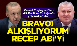 Cemal Enginyurt'tan, AK Parti ve Erdoğan'a çok sert sözler: Bravo! Alkışlıyorum Recep Abi'yi
