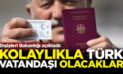 Dışişleri Bakanlığı açıkladı: Yeniden Türk vatandaşlığını alabilecekler
