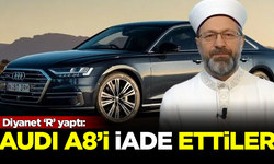 Diyanet İşleri 'R' yaptı! Audi A8'i geri iade ettiler