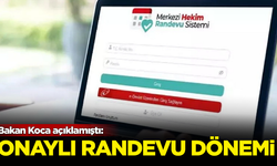 Bakan Koca açıklamıştı: Onaylı randevu dönemi başlıyor