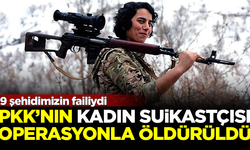 9 şehidin katili PKK'nın kadın suikastçısı, operasyonla öldürüldü