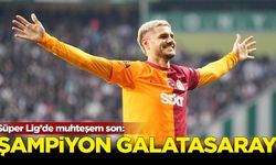 Süper Lig'de muhteşem final: Şampiyon Galatasaray