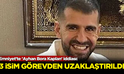 Emniyet'te 'Ayhan Bora Kaplan' iddiası: 3 isim görevden uzaklaştırıldı