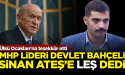 Devlet Bahçeli, Sinan Ateş'e 'leş' dedi, Ülkü Ocakları'na teşekkür etti