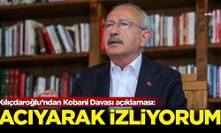 Kılıçdaroğlu'ndan Kobani Davası açıklaması: