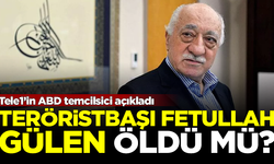 Teröristbaşı Fetullah Gülen öldü mü? Tele1'in ABD'deki temsilcisi açıkladı