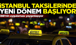 İstanbul taksilerinde yeni dönem! Proje yaygınlaşmaya başladı