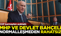 CHP kurmayları açıkladı: MHP ve Devlet Bahçeli normalleşmeden rahatsız