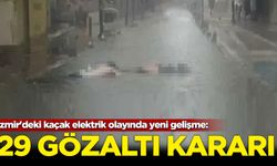 İzmir'deki kaçak elektrik olayında yeni gelişme: 29 kişi gözaltında