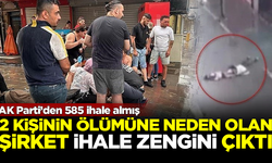 İzmir'de 2 kişinin ölümüne neden olan şirket, 'ihale zengini' çıktı! AK Parti'den 585 ihale almış