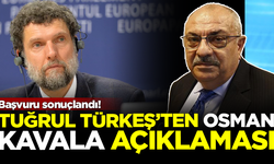 Başvuru olumlu sonuçlandı! Tuğrul Türkeş'ten 'Osman Kavala' açıklaması