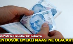 AK Parti'den emekliler için açıklama: En düşük emekli maaşı ne kadar olacak?