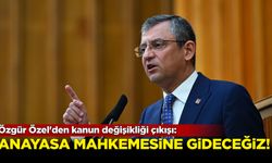 Özgür Özel'den kanun değişikliği çıkışı: Anayasa Mahkemesine gideceğiz!