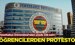 Fenerbahçe Üniversitesi'nden yüzde 228 zam: Öğrencilerden protesto