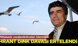 Hrant Dink davası ertelendi