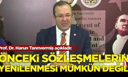 Prof. Dr. Harun Tanrıvermiş: Yüzde 25 sınırlamasının kaldırılması sonrası yapılan sözleşmeler yenilenemeyecek